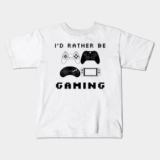 I'd Rather Be Gaming Video Game Controller Kids T-Shirt